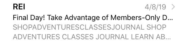 REI's Inbox Display is not optimized for mobile, showing footer text from the email, which does little to motivate a mobile user to open the email